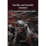 Warlike and Peaceful Societies: The Interaction of Genes and Culture