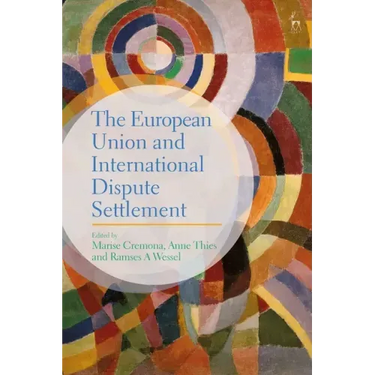 The European Union and International Dispute Settlement
