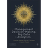 Management Decision-Making, Big Data and Analytics