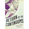 Return of the Continuums: The Continuum Trilogy, Book 2