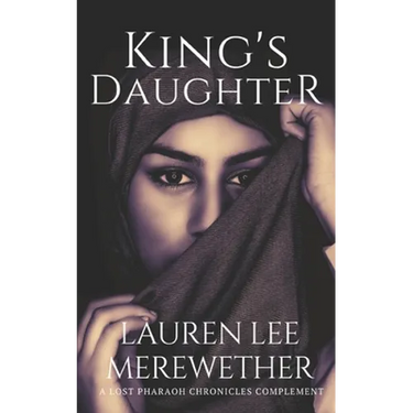 King's Daughter: A Lost Pharaoh Chronicles Complement