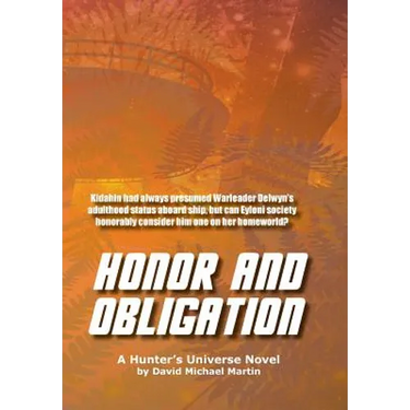 Honor and Obligation: A Hunter's Universe Novel