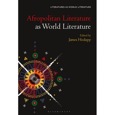 Afropolitan Literature as World Literature