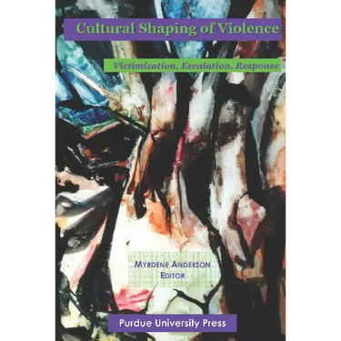 Cultural Shaping of Violence: International Perspectives