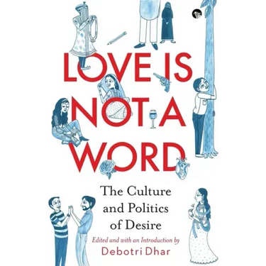 Love Is Not a Word: The Culture and Politics of Desire