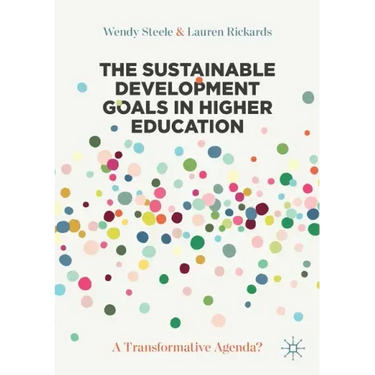 The Sustainable Development Goals in Higher Education: A Transformative Agenda?