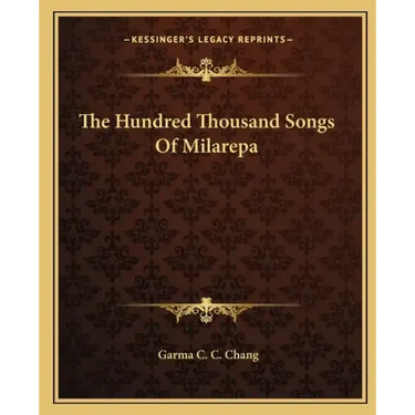 The Hundred Thousand Songs of Milarepa