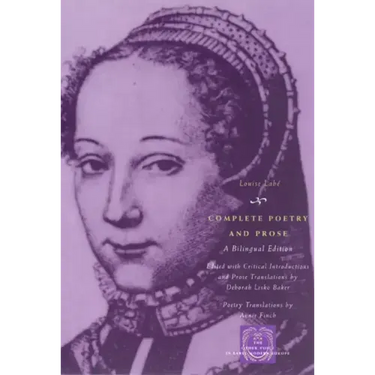 Complete Poetry and Prose: A Bilingual Edition
