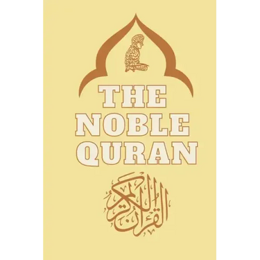 The Noble Quran Translated into english: The Holy Quran Quran Kareem the Glorious Quran