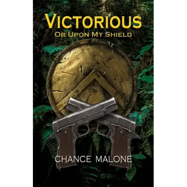 Victorious or Upon My Shield