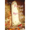 Patanjali and Ayurvedic Yoga