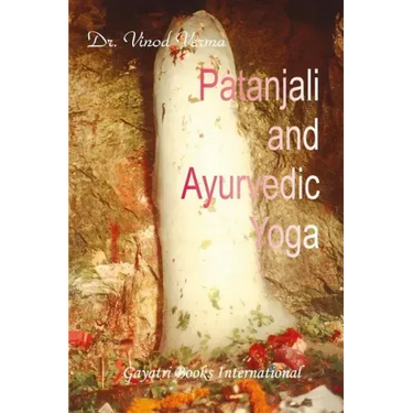 Patanjali and Ayurvedic Yoga