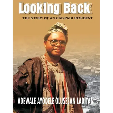 Looking Back: The History of an Oke-Padi Resident