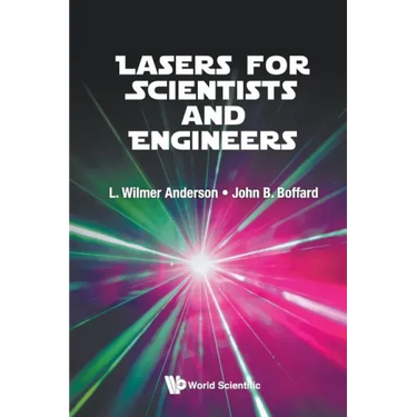 Lasers for Scientists and Engineers