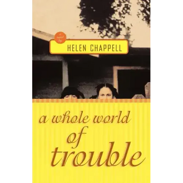 A Whole World of Trouble