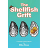 The Shellfish Grift