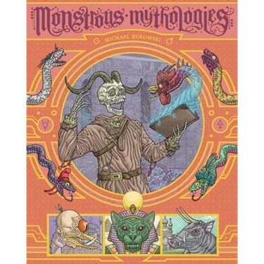 Monstrous Mythologies