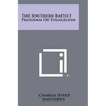 The Southern Baptist Program of Evangelism