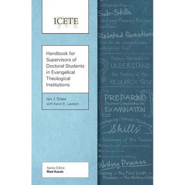 Handbook for Supervisors of Doctoral Students in Evangelical Theological Institutions