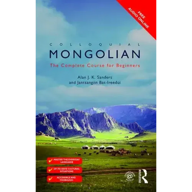 Colloquial Mongolian: The Complete Course for Beginners