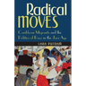 Radical Moves: Caribbean Migrants and the Politics of Race in the Jazz Age