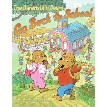 The Berenstain Bears Go Back to School