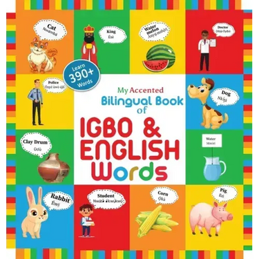 My Accented Bilingual Book of Igbo& English Words