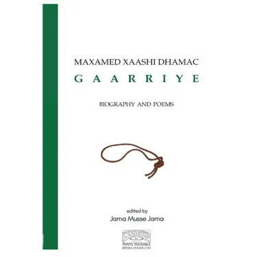 Maxamed Xaashi Dhamac "Gaarriye": Biography and Poems