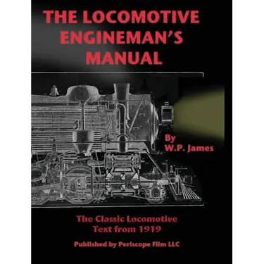 The Locomotive Engineman's Manual