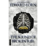 The Sound of Broken Ribs