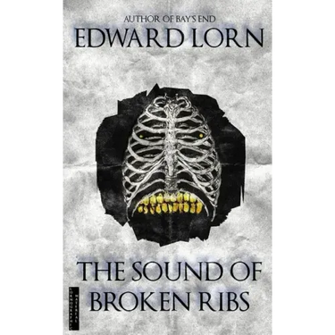 The Sound of Broken Ribs
