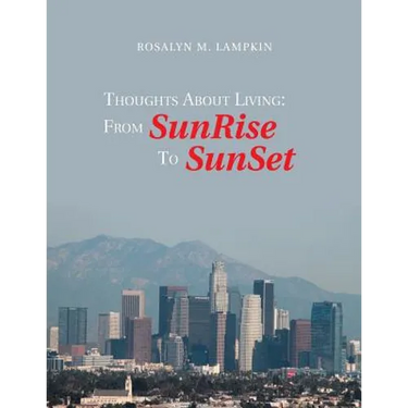 Thoughts About Living: from Sunrise to Sunset