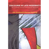 Discourse in Late Modernity: Rethinking Critical Discourse Analysis