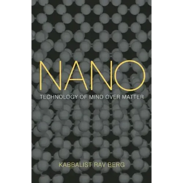 Nano: Technology of Mind over Matter