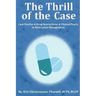 The Thrill of the Case: Case Studies, Drug Interactions, and Clinical Pearls in Medication Management