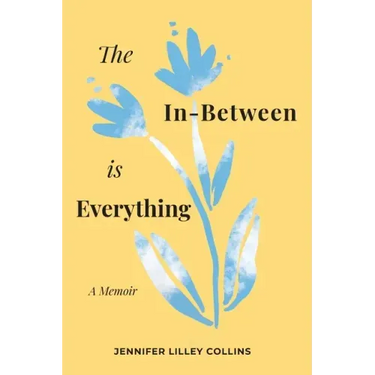 The In-Between is Everything