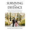 Surviving the Distance: The Do's, the Don'ts, and the Definitely's of Surviving a Long Distance Relationship