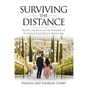 Surviving the Distance: The Do's, the Don'ts, and the Definitely's of Surviving a Long Distance Relationship
