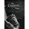 The Cruciform Way: A Steady Cadence of Christ for Life, Volume 2