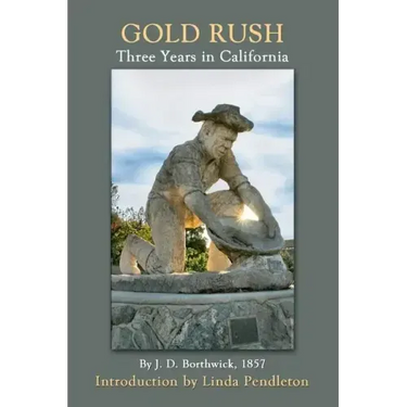 Gold Rush: Three Years in California