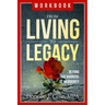 From Living to Legacy: work book: Beyond the Barriers of Mediocrity