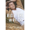 Ride the Wreck