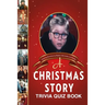 A Christmas Story: Trivia Quiz Book