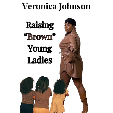 Raising "Brown" Young Ladies
