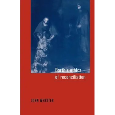 Barth's Ethics of Reconciliation