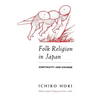 Folk Religion in Japan: Continuity and Change