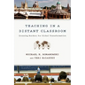 Teaching In a Distant Classroom: Crossing Borders for Global Transformation