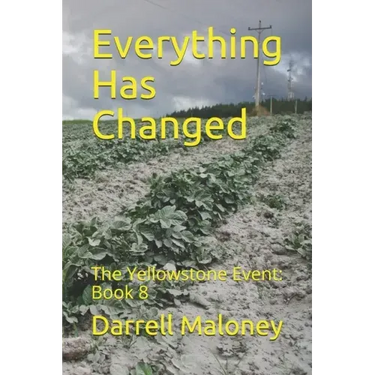 Everything Has Changed: The Yellowstone Event: Book 8
