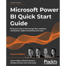 Microsoft Power BI Quick Start Guide - Second Edition: Bring your data to life through data modeling, visualization, digital storytelling, and more