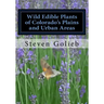 Wild Edible Plants of Colorado's Plains and Urban Areas